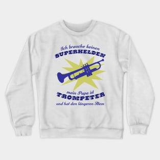 Superheld Trompetenpapa - blau Crewneck Sweatshirt